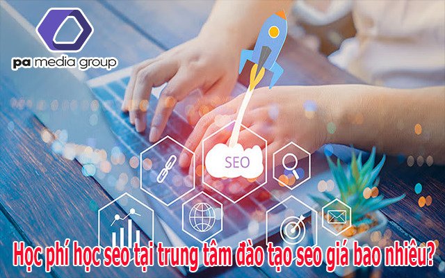 Khóa học seo , khóa đào tạo seo tại các đơn vị giá bao nhiêu?