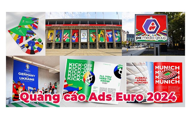 Quảng cáo Euro 2024: Cách chạy ads hiệu quả cho mùa Euro.