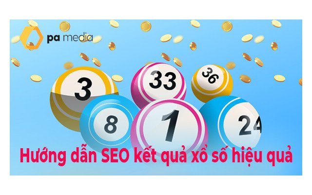 Hướng dẫn SEO kết quả xổ số hiệu quả nhanh mạnh