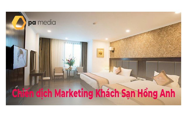 Kế hoạch Marketing tổng thể Khách Sạn: Khách Sạn Hồng Anh Hà Nội