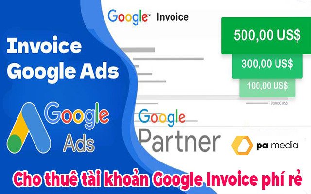 Cho thuê tài khoản Google Invoice ổn định lên top siêu tốc