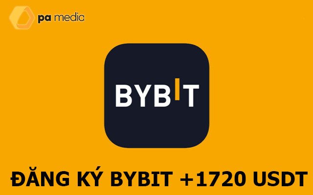 Cách đăng ký ByBit nhận thưởng 1.720 USDT cho người mới