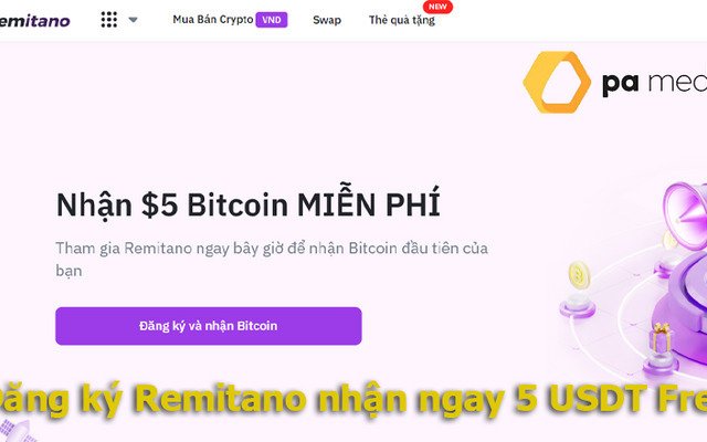 Remitano là gì? Đăng ký Remitano nhận ngay 5$ Bitcoin