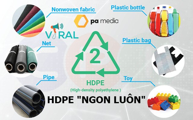 HDPE là gì? Giải thích thuật ngữ HPDE "ngon luôn"?