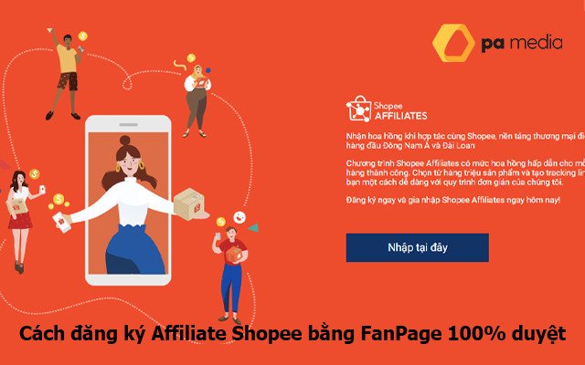 Cách đăng ký Affiliate Shopee bằng FanPage 100% duyệt