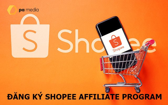 Hướng dẫn đăng ký Shopee Affiliate Program kiếm tiền