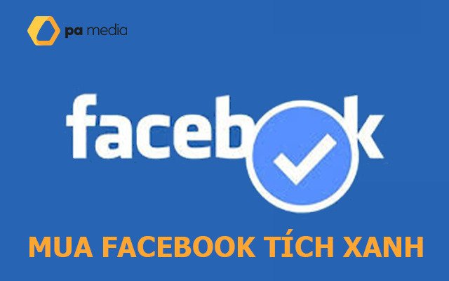 Mua bán tài khoản Facebook Tích Xanh: Từ A đến Z