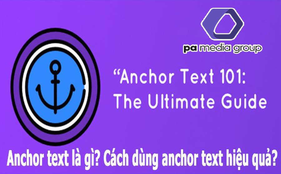 anchor-text-la-gi-cach-dung-anchor-text-hieu-qua-1