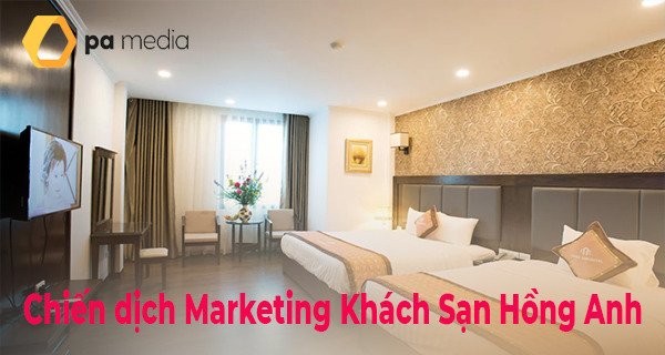 chien-dich-marketing-tong-the-khach-san-hong-anh