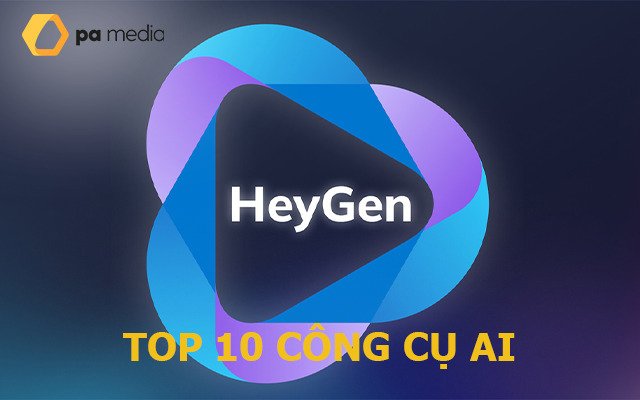 heygen-top-10-cong-cu-ai