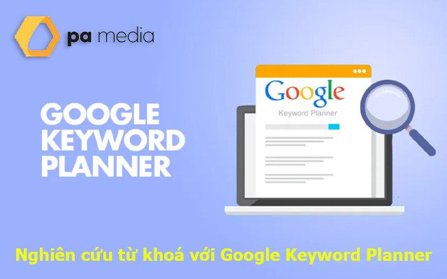 nghien-cuu-tu-khoa-google-keyword-planner