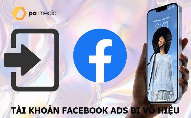 tai-khoan-facebook-ads-bi-vo-hieu-hoa
