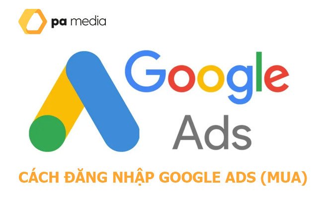 cach-vao-tai-khoan-google-ads-mua